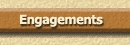 Engagements